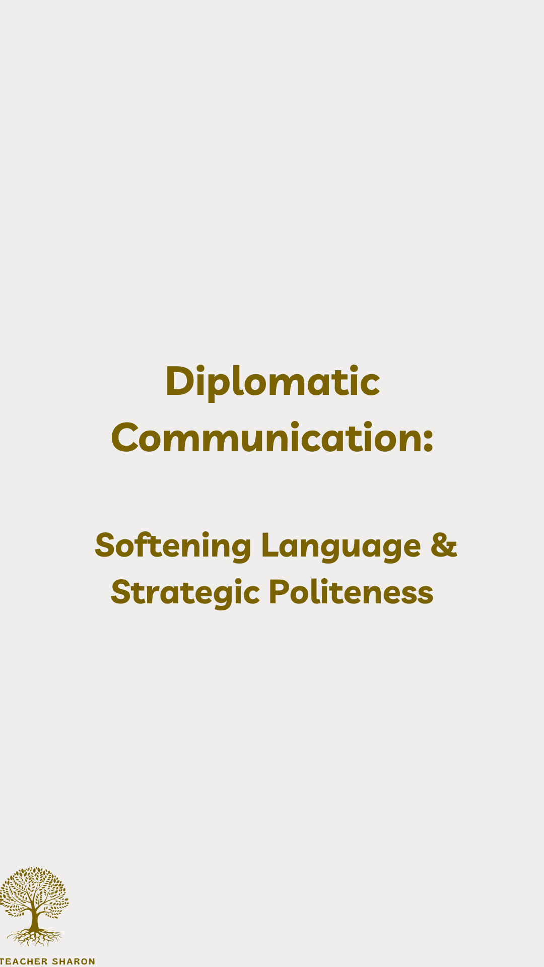 Diplomatic Communication: Softening Language & Strategic Politeness