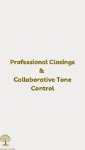 Professional Closings & Collaborative Tone Control