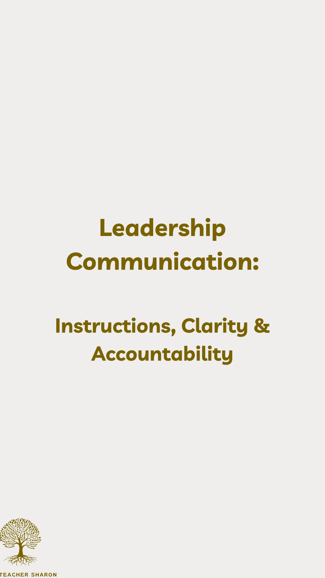 Leadership Communication: Instructions, Clarity & Accountability