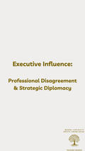 Executive Influence: Professional Disagreement & Strategic Diplomacy