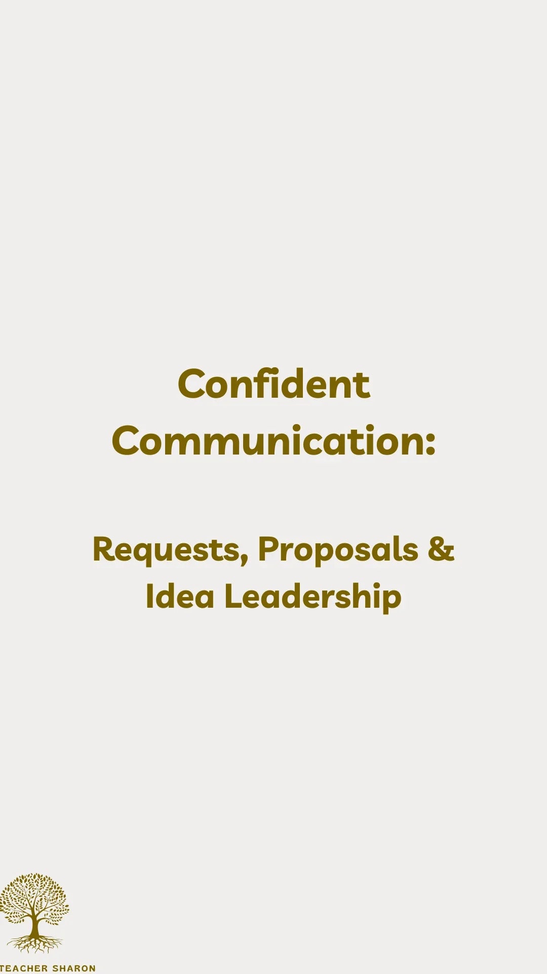 Confident communication training for requests, proposals, and idea leadership, gold text on white.