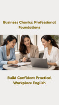 Business Chunks: Professional Foundations