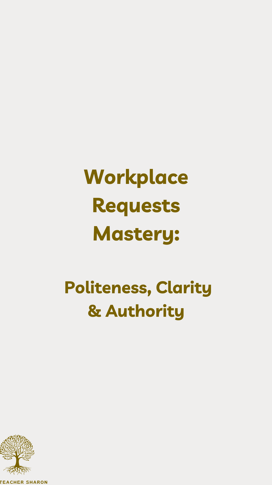 Workplace Requests Mastery Politeness, Clarity & Authority